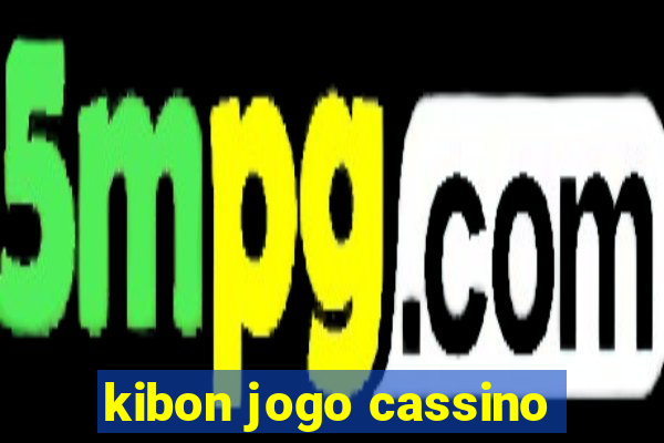 kibon jogo cassino